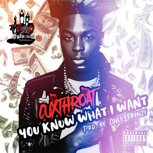 You Know What I Want by CUXTHROAT