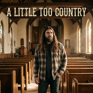 A Little Too Country by Dylan Collins