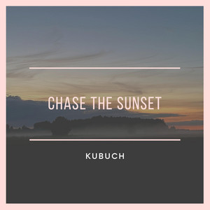 Chase the sunset by Kubuch