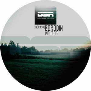 Borodin — Input EP