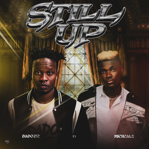 Still Up by DADO237, Michealz