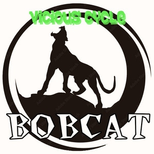 Vicious Cycle by Bobcat