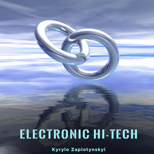 Kyrylo Zaplotynskyi — Electronic Hi-Tech