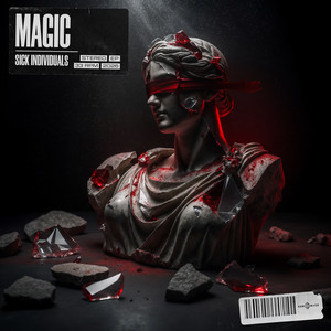 MAGIC by Sick Individuals