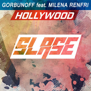 Gorbunoff & Milena Renfri - Hollywood (Extended Mix)