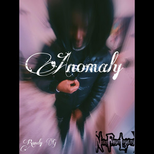 Anomaly by Randy G
