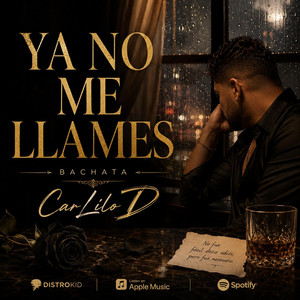 YA NO ME LLAMES by CarLilo D