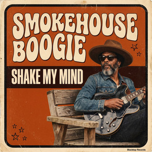 Shake My Mind by Smokehouse Boogie