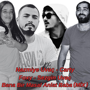Bana Bir Masal Anlat Baba (MİX)