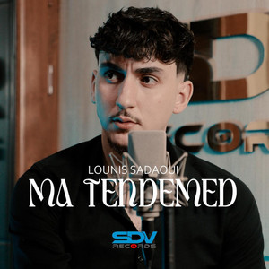 SDV Records - Lounis Sadaoui "Ma Tendemed"