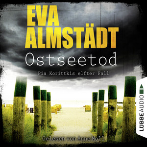 Ostseetod - Pia Korittkis elfter Fall [Kommissarin Pia Korittki 11 (Gekürzt)]