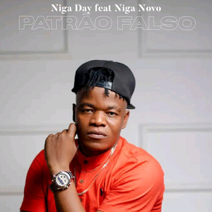 Niga Day - Patrão Falso (feat. Niga Novo)