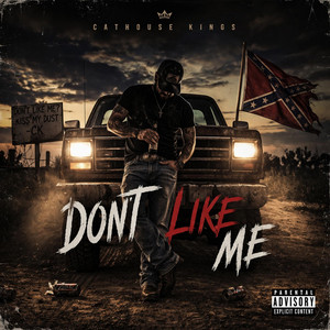 Don't Like Me by Cathouse Kings