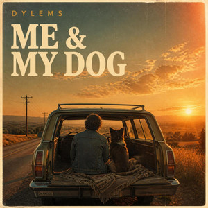 Me & My Dog by DYLEMS