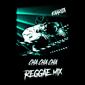Cha Cha Cha - Reggae Mix