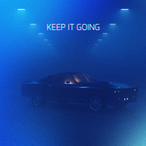 Keep It Going - undefined | Song Album Cover Artwork
