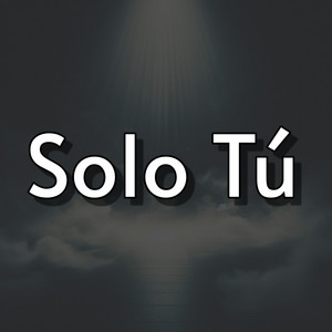Solo Tú by Patri23