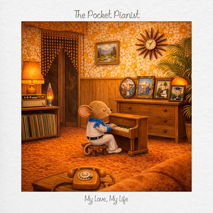 My Love, My Life (Instrumental Piano) by The Pocket Pianist