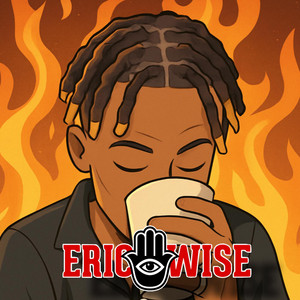 Eric Wise - Light It On Fye