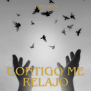 contigo me relajo by pepe caponi