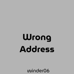 Wrong Address by winder06
