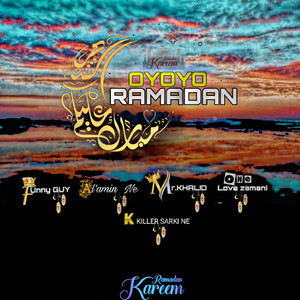 Oyoyo ramadan (feat. FUNNYGUY, K killer sarki ne, One love zamani & Mr Khalid)