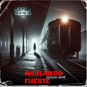 HABLANDO FUERTE by Asthon Yavir