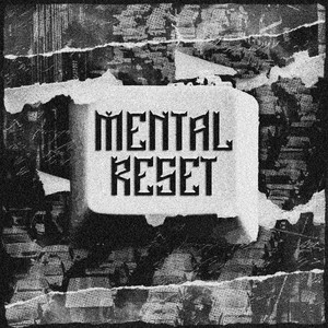 MENTAL RESET