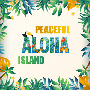 Peaceful Aloha Island