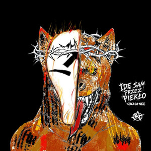 IDĘ SAM PRZEZ PIEKŁO by Glaca, MAGIC