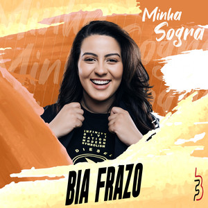 Bia Frazo - Minha Sogra