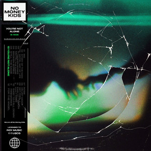 You're Not Alone - B-Side by No Money Kids