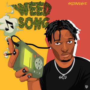 Weed Song by Skidbounce