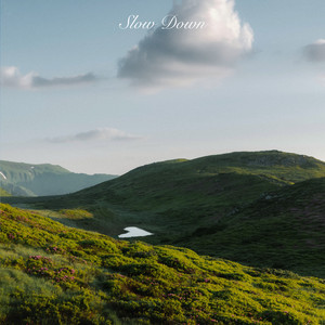 Slow Down by slowerlane