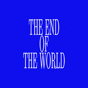 The End of the World