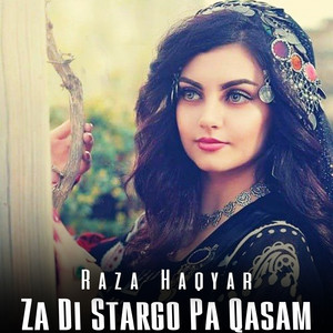 Raza Haqyar - Za Di Stargo Pa Qasam