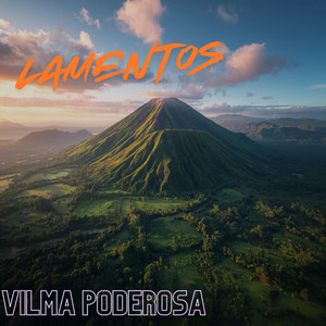 Lamentos by Vilma Poderosa
