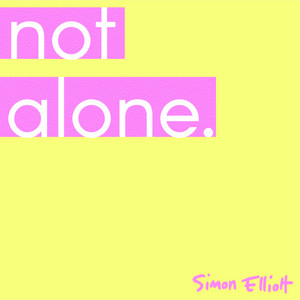Not Alone by Simon Elliott, Minnie Lane