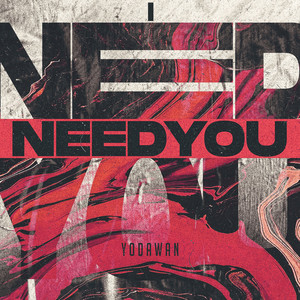 I Need U by YodaWan