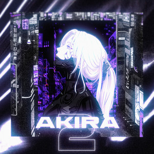 AKIRA 2 by Mahlow, Reesdrop