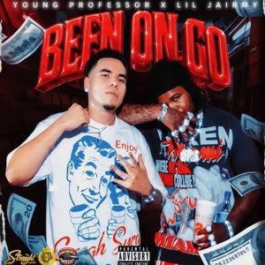 Been On Go by Young Professor, Lil Jairmy