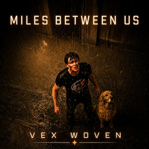 Miles Between Us - Original by Vex Woven
