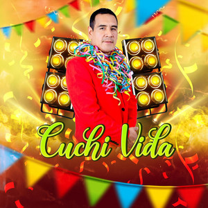 Fredy Curi - Cuchi Vida