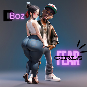 Dboz - Fear girls