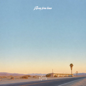 Away from home by Ktunes