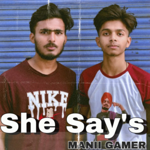 She Says by Harxman, ManiiGamer
