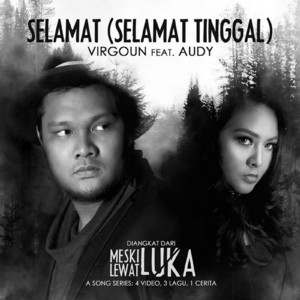 Selamat (Selamat Tinggal) by Virgoun, Audy