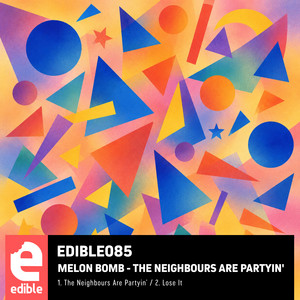 The Neighbours are Partyin' by Melon Bomb