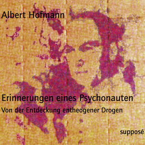 Erinnerungen eines Psychonauten (Originaltonaufnahmen)