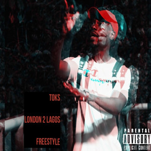 Toks - London 2 Lagos Freestyle